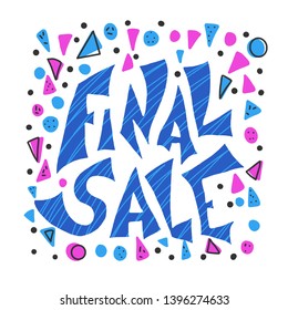 Final sale banner template. Vector promo concept. Clearance stylized quote with decoration.