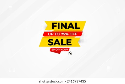 Final sale banner template vector design, Special offer final sale, Limited offer final sale tag. Final Sale Discount template for marketing promotion, retail, store, shop, online store, or website.