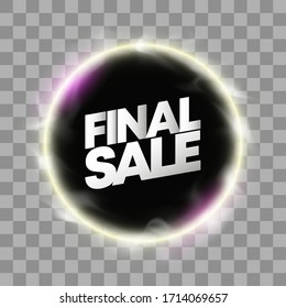 Final Sale banner. Vector circle Black Hole Portal banner. Flyer round design template with glowing neon tube circle around background. Flash effect