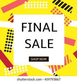 Final sale - colorful background, on the geometric seamless pattern. Template for banner, poster, card