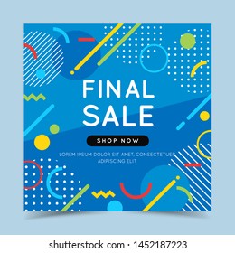 Final sale colorful banner with trendy abstract geometric elements and bright background. Vector illustration in memphis style