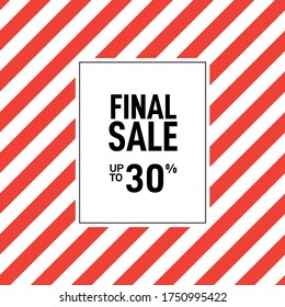 Final sale design poster design with red and write stripes. Retro style. Vector illustration.