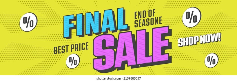 Final sale to end of season advertising banner template. Promotion poster with best price announcement. Seasonal sale vector illustration