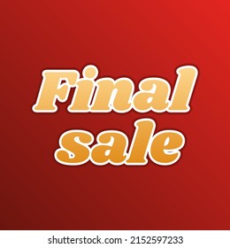 Final Sale inscription. Golden gradient Icon with contours on redish Background. Illustration.