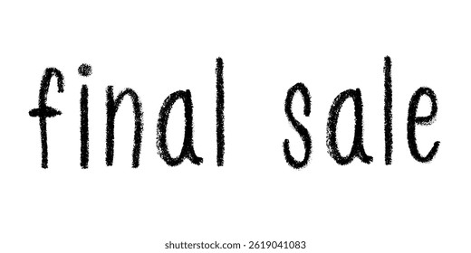 Final sale lettering Handwritten word Modern brush calligraphy Template for marketing ad, print, web, banner, poster, flyer Ink illustration