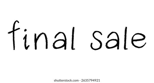 Final sale lettering Handwritten word Modern brush calligraphy Template for marketing ad, print, web, banner, poster, flyer Ink illustration