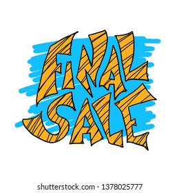 Final sale message with speech bubble. Vector promo concept. Banner template design with quote.