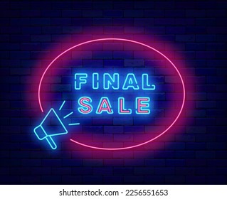 Final sale neon advertising. Frame with megaphone. Shiny simple banner. Special offer marketing. Glowing retail flyer. Luminous announcement. Shopping design. Vector stock illustration