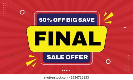 Final Sale Offer! Get 50% Off with Big Savings on Discount Sale Banners - Design Templates with Element Shapes in Black, White, Purple, Yellow, Red, and Gradient Backgrounds for Eye-Catching Sales