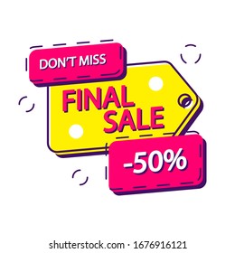 Final Sale offer sign. Don't miss 50% promo sticker. Commerce special promotional label. Vector illustration.