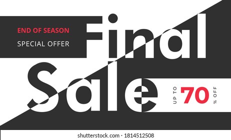 Final sale special offer banner, up to 70 percent off this week only. Ad concept. Final sale banner on black and white background. Vector illustration template