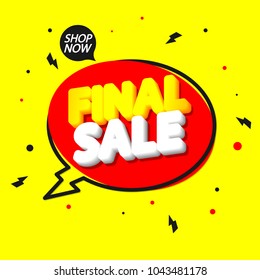 Final Sale, speech bubble banner, discount tag design template, app icon, vector illustration 