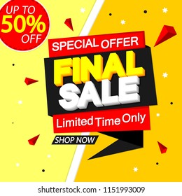 Final Sale, speech bubble banner design template, discount tag, up to 50% off, special offer, vector illustration
