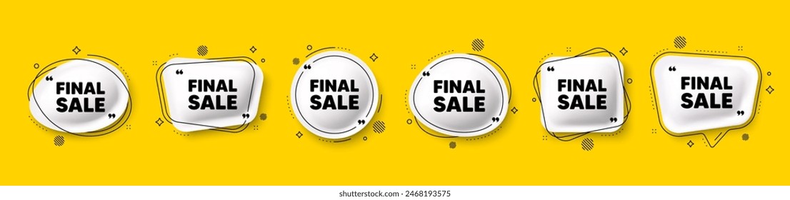 Final Sale tag. Speech bubble 3d icons set. Special offer price sign. Advertising Discounts symbol. Final sale chat talk message. Speech bubble banners with comma. Text balloons. Vector