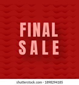 Final Sale Text On Red Wavy Pattern Background Can Be Used As Poster Design.