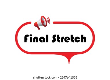 final stretch sign on white background