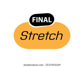 final stretch text information sign