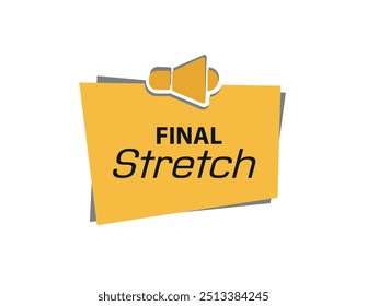 final stretch text information sign