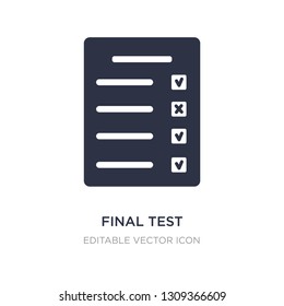 final test icon on white background. Simple element illustration from Education concept. final test icon symbol design.