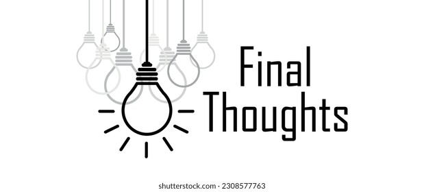 final thoughts sign on white background