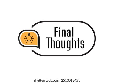 final thoughts sign on white background