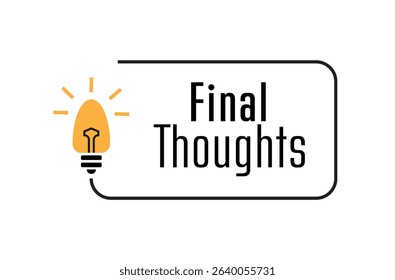 final thoughts sign on white background	