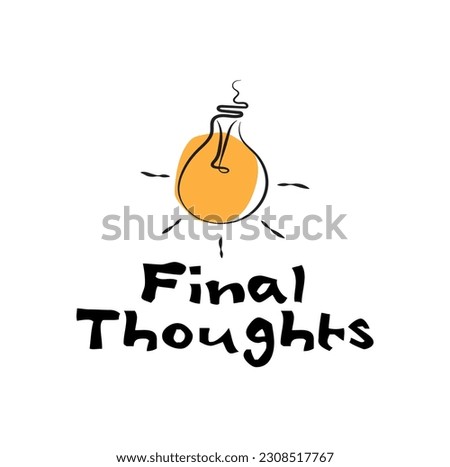 final thoughts sign on white background