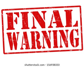 Final warning grunge rubber stamp on white, vector illustration