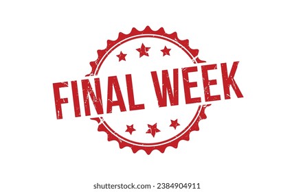 Final Week stamp red rubber stamp on white background. Final Week stamp sign. Final Week stamp.