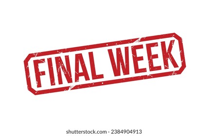 Final Week stamp red rubber stamp on white background. Final Week stamp sign. Final Week stamp.