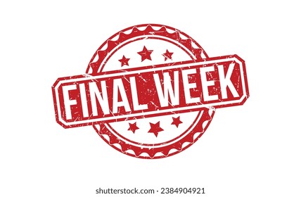 Final Week stamp red rubber stamp on white background. Final Week stamp sign. Final Week stamp.