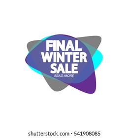 Final Winter Sale, speech bubble banner, element design template, app icon, vector illustration.