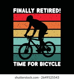 Finally Retired! Time for Bicycle