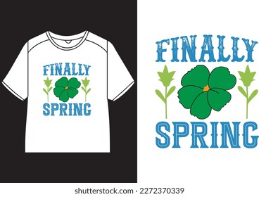 Finally spring Cute T-Shirt Design