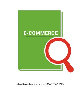 Finance Concept: Magnifying Optical Glass With Words E-commerce. Vector illustration