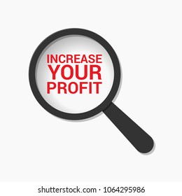 Finance Concept: Magnifying Optical Glass With Words Increase Your Profit. Vector illustration