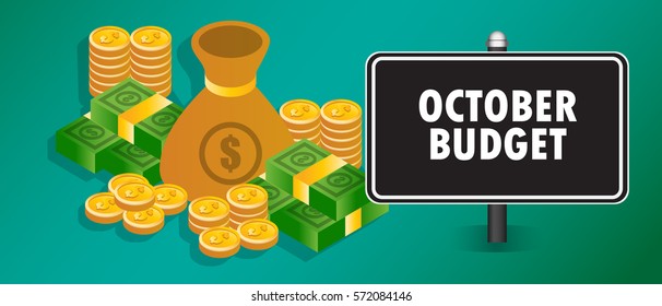Finance conceptual image with OCTOBER BUDGET words, hundred dollar bills, golden coins with the sign isolated on black background. Copy space. Vector illustration.