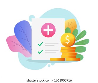 Finance health care money bill payment or medical insurance expenses vector flat cartoon, paper medicine document with currency pay or cost health care spend modern colorful design medicare form