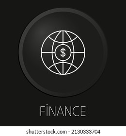 Finance minimal vector line icon on 3D button isolated on black background. Premium Vector.