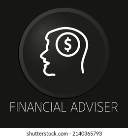 Financial Adviser Minimal Vector Line Icon On 3D Button Isolated On Black Background. Premium Vector.