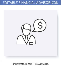 Financial advisor line icon.Trades specialist.Guidance and consulting in business, accounting and financial control. Capital management and improvement. Isolated vector illustration. Editable stroke 