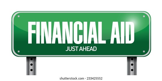 financial aid street sign illustration design over a white background