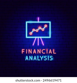 Financial Analysis Neon Label. Vector Illustration of Analytics Data Symbol.