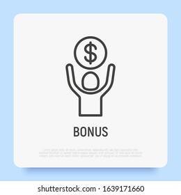 Financial bonus thin line icon: man holding dollar coin in hands. Salary, profit, earnings. Modern vector illustration.