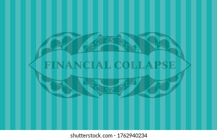 Financial Collapse text inside Turquoise badge. Bars fancy background. Intense illustration. 