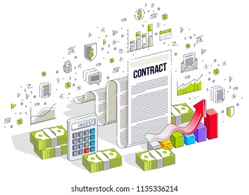 Financial contract concept, paper legal document and cash money stacks isolated on white background. Vector 3d isometric business illustration with icons, stats charts and design elements.
