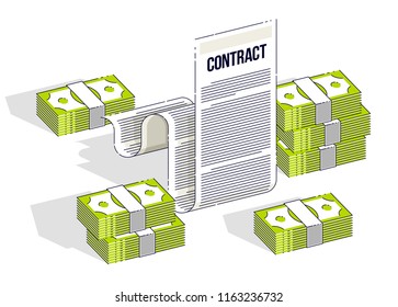 Financial contract concept, paper legal document and cash money stacks isolated on white background. Isometric vector business and finance illustration, 3d thin line design.