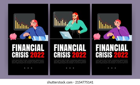 Financial crisis 2022 posters with graph down and people with broken piggy bank and bill. Vector banners of economic decline, problems with finance and stock with flat illustration of sad characters