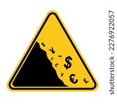 Financial crisis. A road sign warning of a fall or devaluation of major world currencies. Vector illustration.