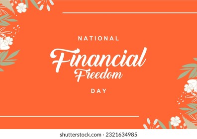 Financial Freedom Day, background template Holiday concept